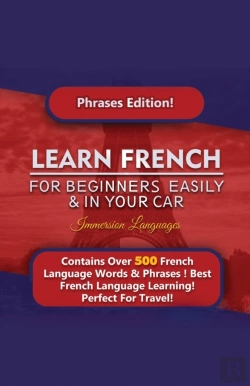 Bertrand.pt - Learn French For Beginners Easily And In Your Car! Phrases Edition Contains 500 French Phrases