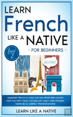 Bertrand.pt - Learn French Like A Native For Beginners - Level 2