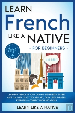 Bertrand.pt - Learn French Like A Native For Beginners - Level 2