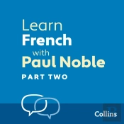 Learn French With Paul Noble For Beginners - Part 2