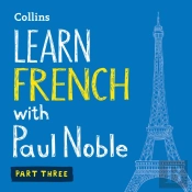 Learn French With Paul Noble For Beginners - Part 3