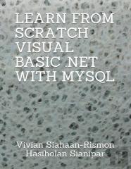 Learn From Scratch Visual Basic .Net  With Mysql