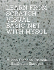 Learn From Scratch Visual Basic .Net  With Mysql