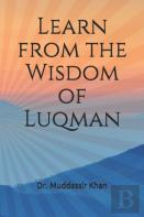Learn From The Wisdom Of Luqman