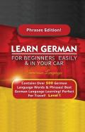 Learn German For Beginners Easily &Amp; In Your Car - Contains Over 500 German Phrases