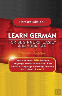 Bertrand.pt - Learn German For Beginners Easily &Amp; In Your Car - Contains Over 500 German Phrases