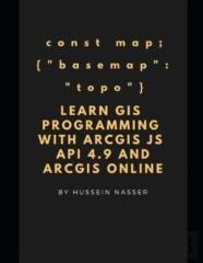 Learn Gis Programming With Arcgis For Javascript Api 4.X And Arcgis Online