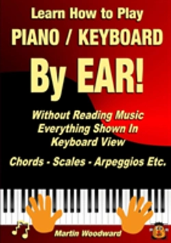 Bertrand.pt - Learn How To Play Piano / Keyboard By Ear! Without Reading Music: Everything Shown In Keyboard View Chords - Scales - Arpeggios Etc.