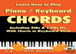 Learn How To Play Piano / Keyboard Chords