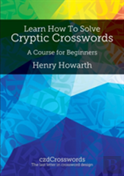 Learn How To Solve Cryptic Crosswords