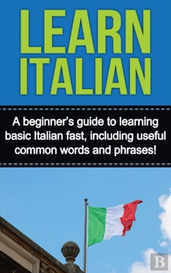 Bertrand.pt - Learn Italian: A Beginner'S Guide To Lea