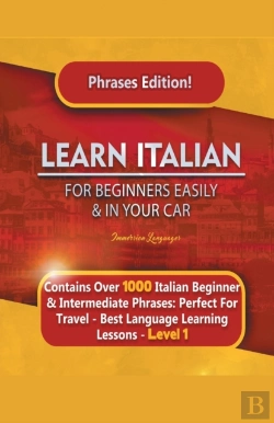 Bertrand.pt - Learn Italian For Beginners Easily And In Your Car Phrases Edition!  Contains Over 1000 Italian Beginner & Intermediate Phrases