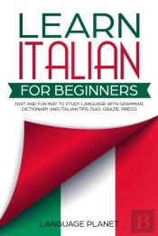 Learn Italian For Beginners: Fast And Fu