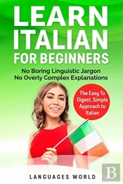 Learn Italian For Beginners: No Boring L
