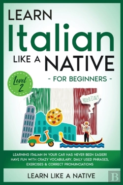 Bertrand.pt - Learn Italian Like A Native For Beginners - Level 2