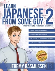 Learn Japanese From Some Guy 2