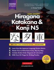 Learn Japanese Hiragana, Katakana And Kanji N5 - Workbook For Beginners