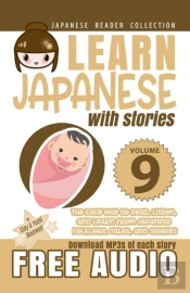 Learn Japanese With Stories Volume 9