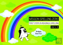 Learn Long Vowels, Magic E And Vowel Groups Like Ar And Ou (Bridging Book 4)
