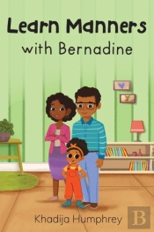 Learn Manners With Bernadine