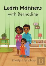 Learn Manners With Bernadine