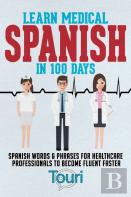 Learn Medical Spanish In 100 Days
