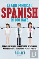 Learn Medical Spanish In 100 Days