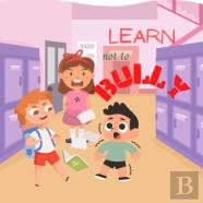 Learn Not To Bully