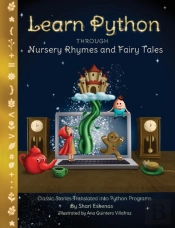 Learn Python Through Nursery Rhymes And Fairy Tales