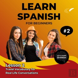 Bertrand.pt - Learn Spanish For Beginners - Lesson 2
