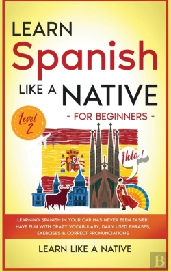 Bertrand.pt - Learn Spanish Like A Native For Beginners - Level 2