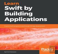 Learn Swift By Building Applications