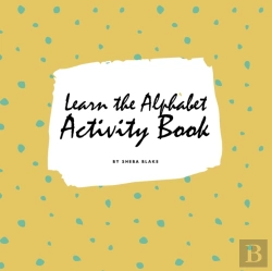 Bertrand.pt - Learn The Alphabet Activity Book For Children (8.5x8.5 Coloring Book / Activity Book)