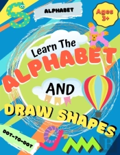Learn The Alphabet And Draw Shapes