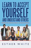 Learn To Accept Yourself And Understand Others