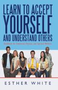 Learn To Accept Yourself And Understand Others