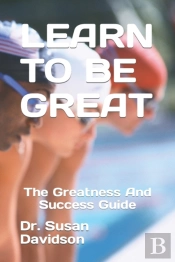Learn To Be Great