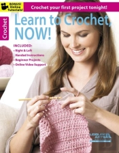 Learn To Crochet, Now!
