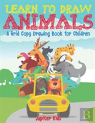 Learn To Draw Animals - A Grid Copy Drawing Book For Children