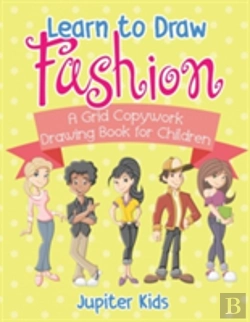 Bertrand.pt - Learn To Draw Fashion - A Grid Copywork Drawing Book For Children