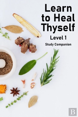 Bertrand.pt - Learn To Heal Thyself - Level 1 - Companion Study Guide