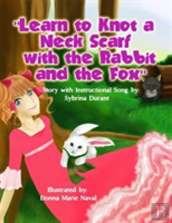 Bertrand.pt - Learn To Knot A Neck Scarf With The Rabbit And The Fox