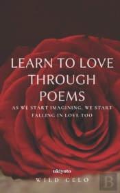 Learn To Love Through Poems