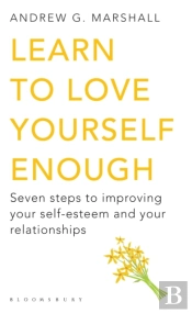 Learn To Love Yourself Enough