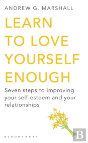 Learn To Love Yourself Enough