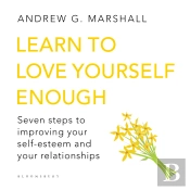 Learn To Love Yourself Enough