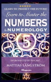 Learn To Master The Numbers And Numerology!