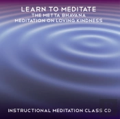 Learn To Meditate - The Metta Bhavana