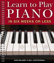 Learn To Play Piano In Six Weeks Or Less