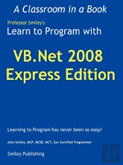 Learn To Program With Vb.Net 2008 Express